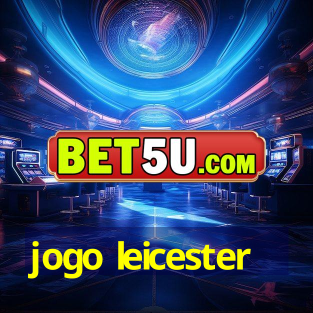 jogo leicester